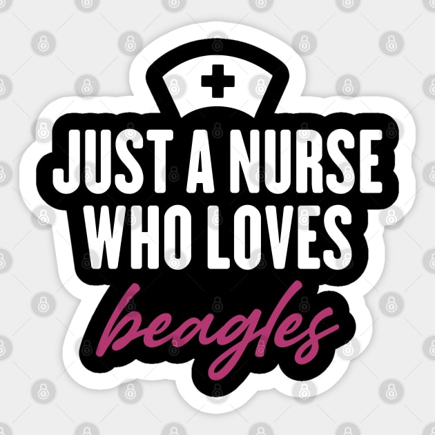 just a nurse who loves beagles Sticker by inspiringtee